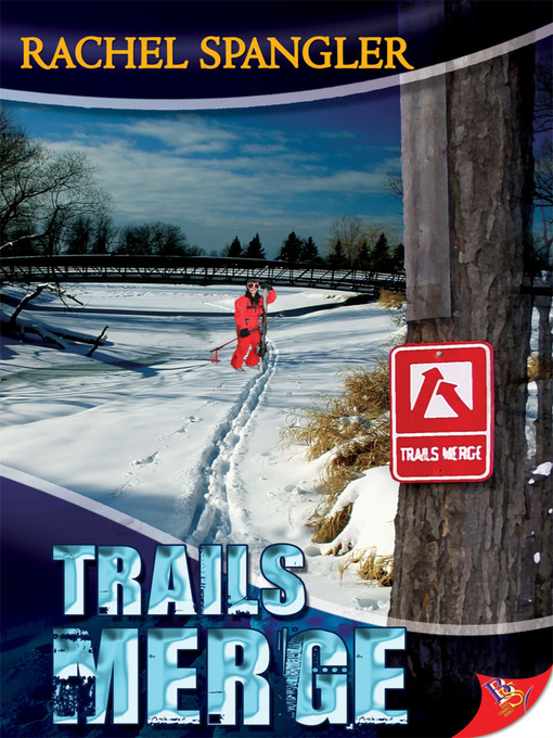 Title details for Trails Merge by Rachel Spangler - Wait list